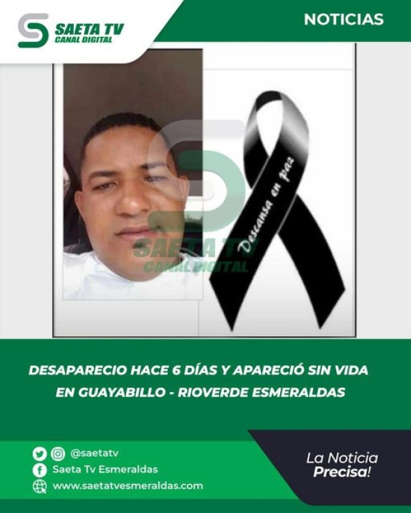 DESAPARECIDO DE RIOVERDE APARECIÓ MUERTO EN GUAYABILLO