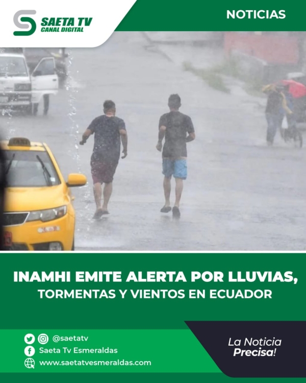 INAMHI EMITE ALERTA POR LLUVIAS, TORMENTAS Y VIENTOS EN ECUADOR