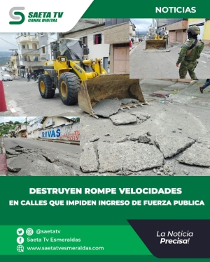 DESTRUYEN ROMPE VELOCIDADES EN CALLES QUE IMPIDEN INGRESO DE FUERZA PUBLICA