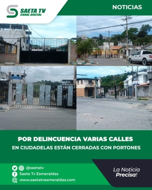 POR DELINCUENCIA VARIAS CALLES EN CIUDADELAS ESTÁN CERRADAS CON PORTONES