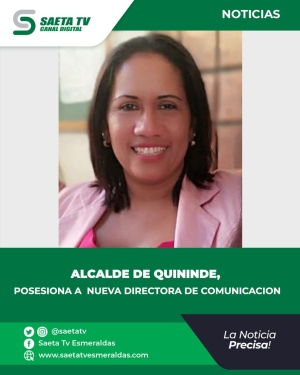 ALCALDE DE QUININDE, POSESIONA A  NUEVA DIRECTORA DE COMUNICACION