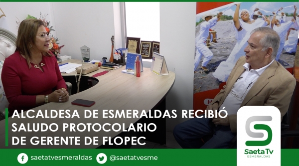 Alcaldesa de Esmeraldas recibió saludo protocolario de Gerente de Flopec