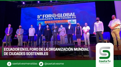 Ecuador en el Foro de la Organización Mundial de ciudades sostenibles